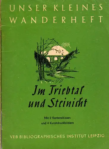 Wanderheft, Im Triebtal und Steinicht, 1954