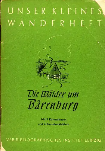Wanderheft, Die Wälder um Bärenburg, 1954