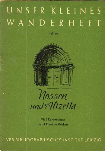 Wanderheft, Nossen und Altzella, 1952