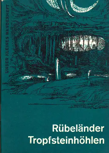 Wanderheft, Rübeländer Tropfsteinhöhlen, 1969