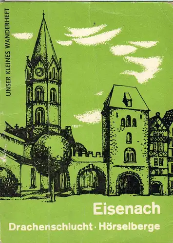 Wanderheft, Eisenach, Drachenschlucht - Hörselberge, 1969