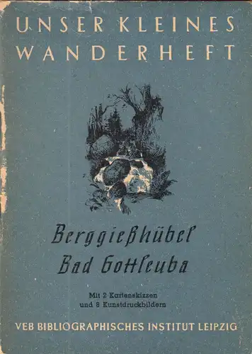 Wanderheft, Berggießhübel - Bad Gottleuba, 1954