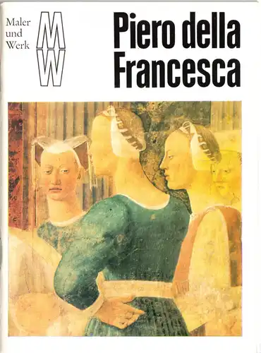 Reihe: "Maler und Werk", Piero della Francesca, 1979