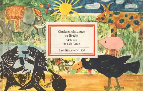 Insel Nr. 930, Kinderzeichnungen zu Brecht - 34 Tafeln und die Texte, 1972