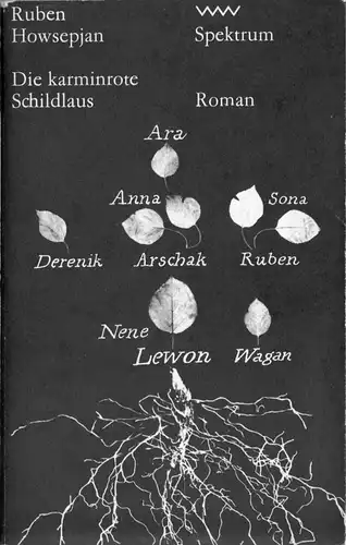 Howsepjan, Ruben; Die karminrote Schildlaus, Roman, Spektrum, 1986