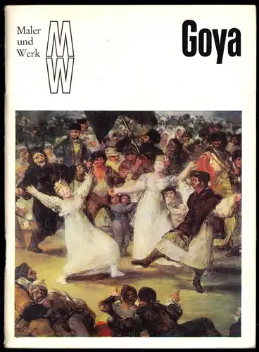 Reihe: "Maler und Werk", Francisco Goya, 1972