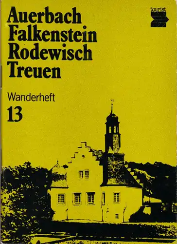 Wanderheft, Auerbach - Falkenstein - Rodewisch - Treuen, 1982