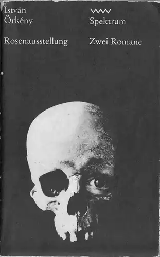 Örkény, István; Rosenausstellung, zwei Romane, Spektrum, 1980