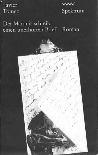 Thomeo, Javier; Der Marquis schreibt einen unerhörten Brief, Spektrum, 1986