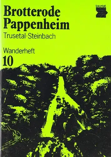 Wanderheft, Brotterode - Pappenheim - Trusetal - Steinbach, 1984