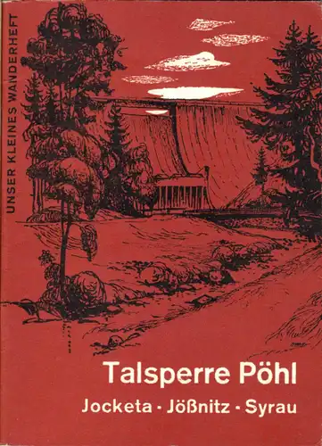 Wanderheft, Talsperre Pöhl - Jocketa - Jößnitz - Syrau, 1967