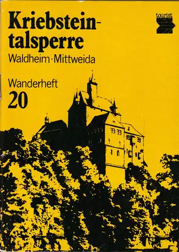 Wanderheft, Kriebsteintalsperre - Waldheim - Mittweida, 1982