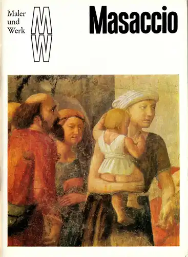 Reihe: "Maler und Werk", Masaccio, 1981