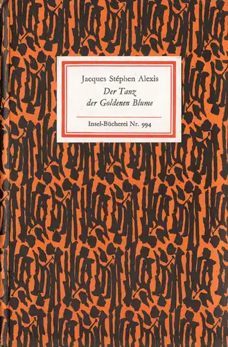 Insel Nr. 994, Alexis, Jacques Stéphen; Der Tanz der goldenen Blume, 1974