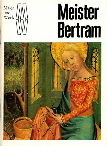 Reihe: "Maler und Werk", Meister Bertram, 1983