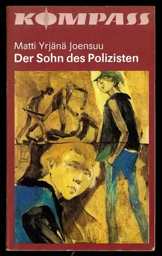 Joensuu, Matti Yrjänä; Der Sohn des Polizisten, 1988, Reihe: "Kompass", Bd.: 374