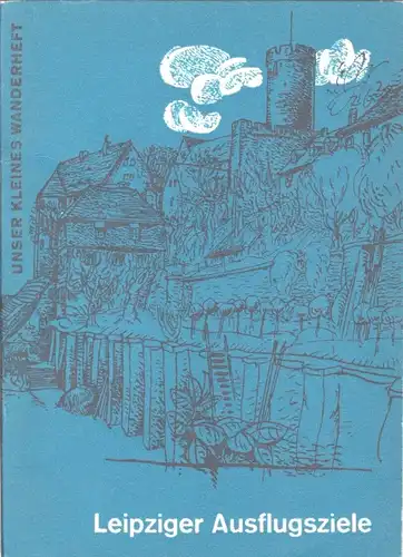 Wanderheft, Leipziger Ausflugsziele, 1969