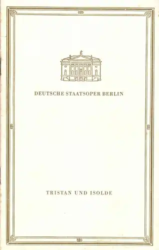 Theaterprogramm, Deutsche Staatsoper Berlin, Tristan und Isolde, 1970