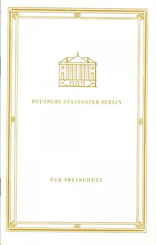 Theaterprogramm, Deutsche Staatsoper Berlin, Der Freischütz, 1970