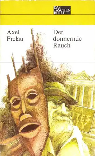 Frelau, Axel; Der donnenrde Rauch, 1977