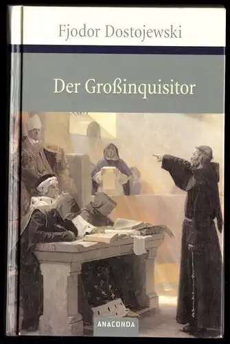 Dostojewski, Fjodor; Der Großinquisitor - Eine Phantasie, 2007