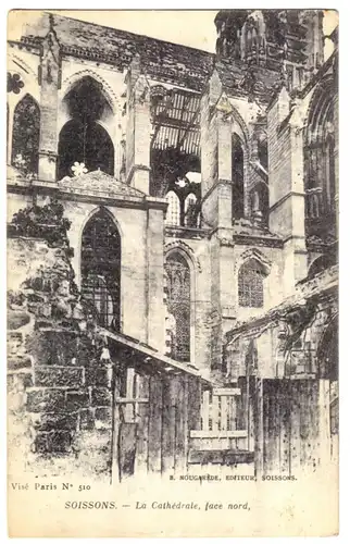 AK, Soissons, Asine, La Cathédrale, face nord, um 1918