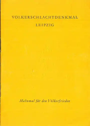 tour. Broschüre, Völkerschlachtdenkmal Leipzig - Mahnmal f.d. Völkerfrieden 1952