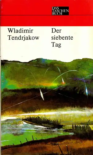 Tendrjakow, Wladimir; Der siebte Tag, 1988