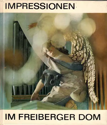 Tosetti, M.; Herre, V.; Impressionen im Freiberger Dom, 1973