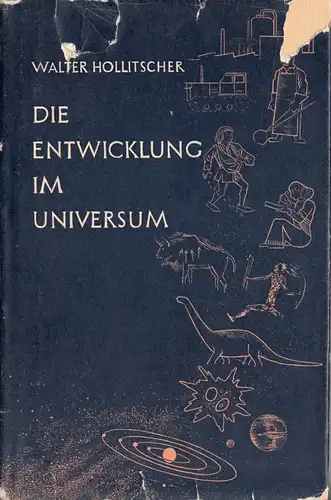 Hollitscher, Walter; Die Entwicklung im Universum, Aufbau Verlag Berlin, 1951