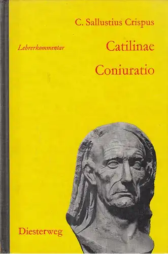 Crispus, C. Sallustius, Catilinae Coniuratio - Lehrerkommentar, 1962