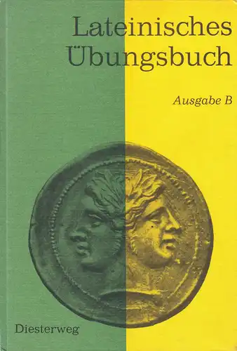 Krüger, Dr. Max [Hrsg.]; Lateinisches Übungsbuch, Ausgabe B, um 1990