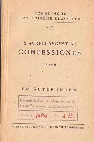 Augustini, S Aureli; Confessiones - Eine Auswahl, Erläuterungen, 1949