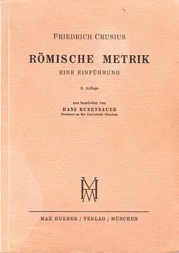 Crusius, Friedrich; Römische Metrik - Eine Einführung, 1955