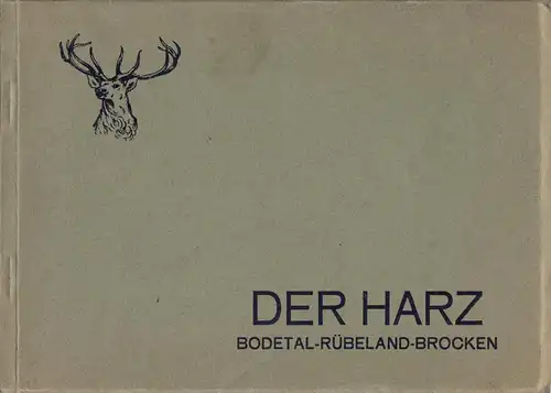 Bildermappe - Der Harz - Bodetal - Rübeland - Brocken, Kupfertiefdruck, um 1935