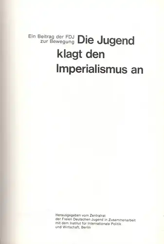 Die Jugend klagt den Imperilismus an, 1973 [Publikation der FDJ]