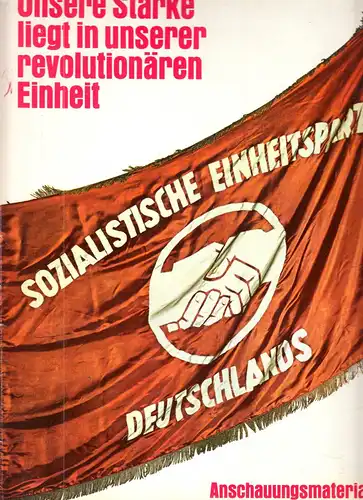 Anschauungsmaterial, 30. Jahrestag der SED, 1976