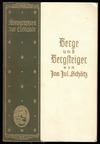 Schätz, Josef Julius; Berge und Bergsteiger, Velhagen & Klasing, 1929