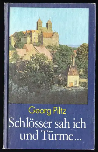 Piltz, Georg; Schlösser sah ich und Türme, Historische Kunstlandschaften, 1985