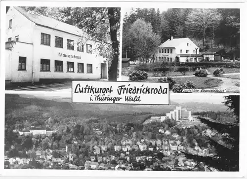 AK, Friedrichroda Thür. Wald, drei Abb., Chausseehaus (2) und Totale, 1987