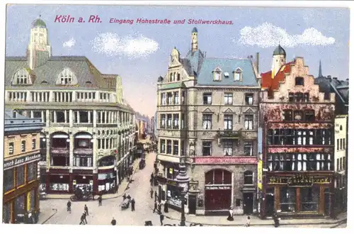 AK, Köln, Eingang Hohestr. und Stollwerckhaus, 1917
