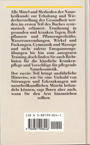 Die natürliche Haus Apotheke - Bewährte Mittel und Methoden der Selbst..., 1991