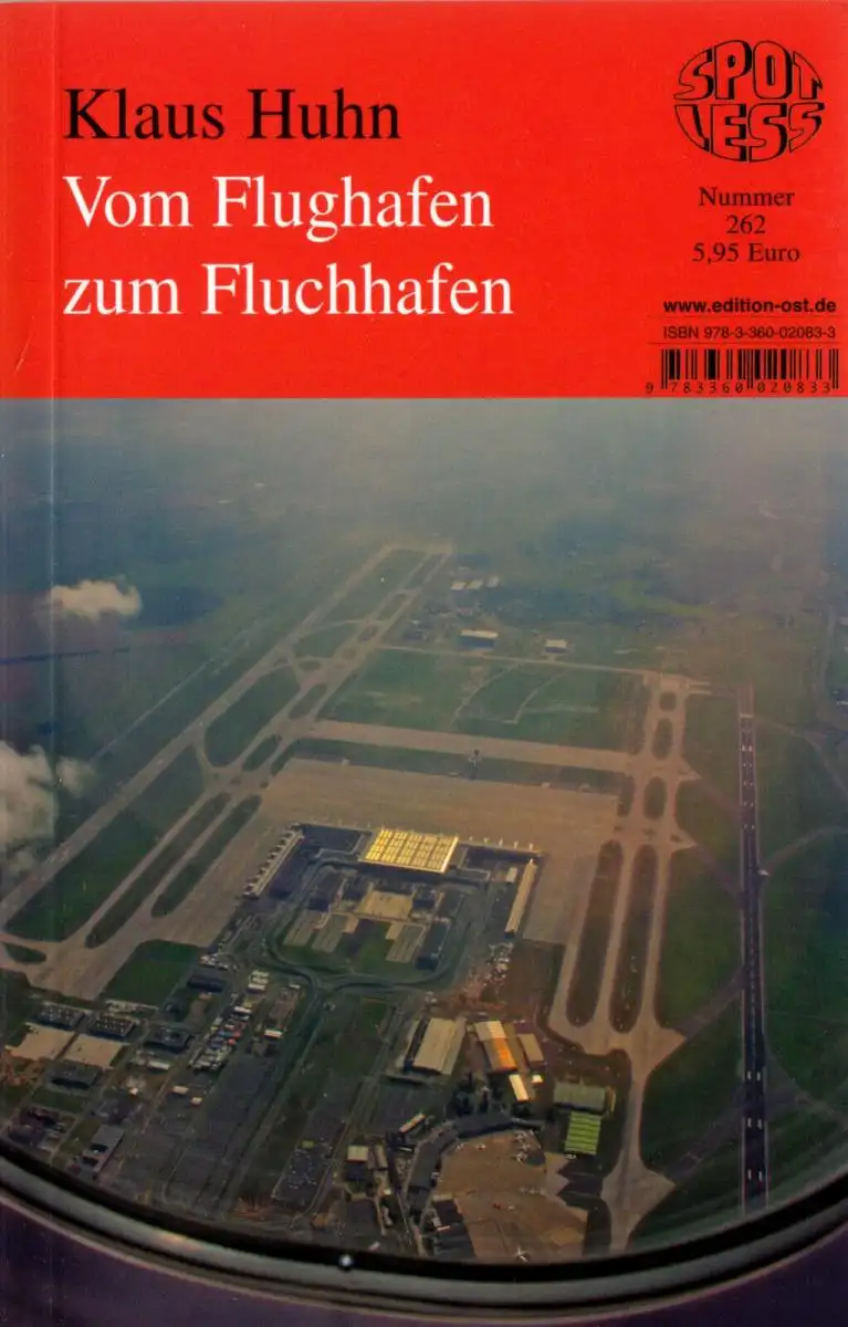 Huhn, Klaus; Vom Flughafen zum Fluchhafen, 2013