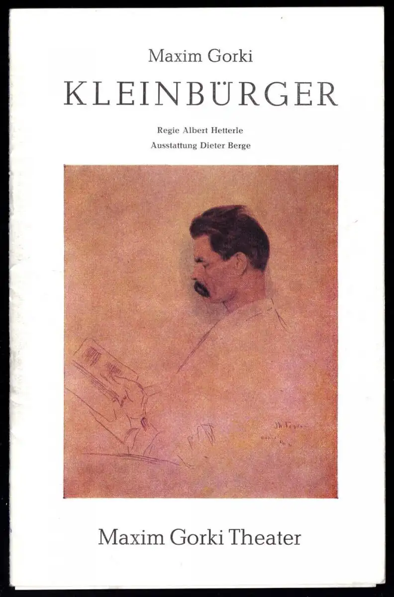 Theaterprogramm, Maxim Gorki Theater, Maxim Gorki, Kleinbürger, 1982