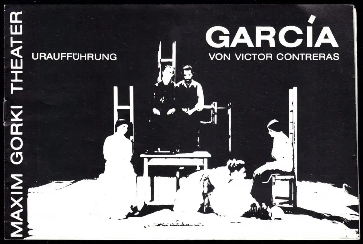 Theaterprogramm, Maxim Gorki Theater, Victor Contrerac, Garcia, 1986