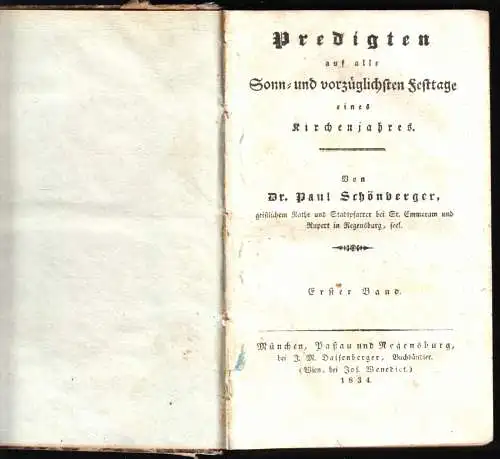 Schönberger, Dr. Paul; Predigten auf alle Sonn- und vorzüglichsten Festtage 1834