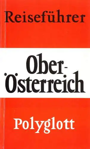 Lajta, Dr. Hans, Polyglott Reiseführer, Oberösterreich, 1990