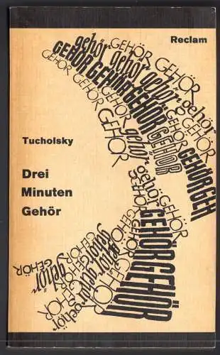 Tucholsky, Kurt; Drei Minuten Gehör, 1978, Reclam 309