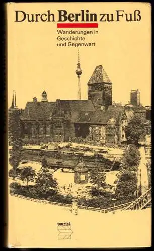 Prang, H.; Kleinschmidt, H. G.; Durch Berlin zu Fuß, 1986