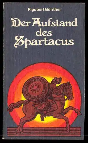 Günther, Rigobert; Der Aufstand des Spartacus, 1989